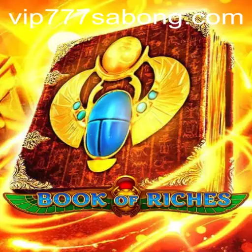 Unlocking the Wonders of Book of Riches Using vip777